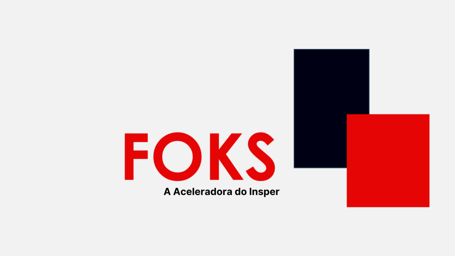 Foks I A aceleradora do Insper