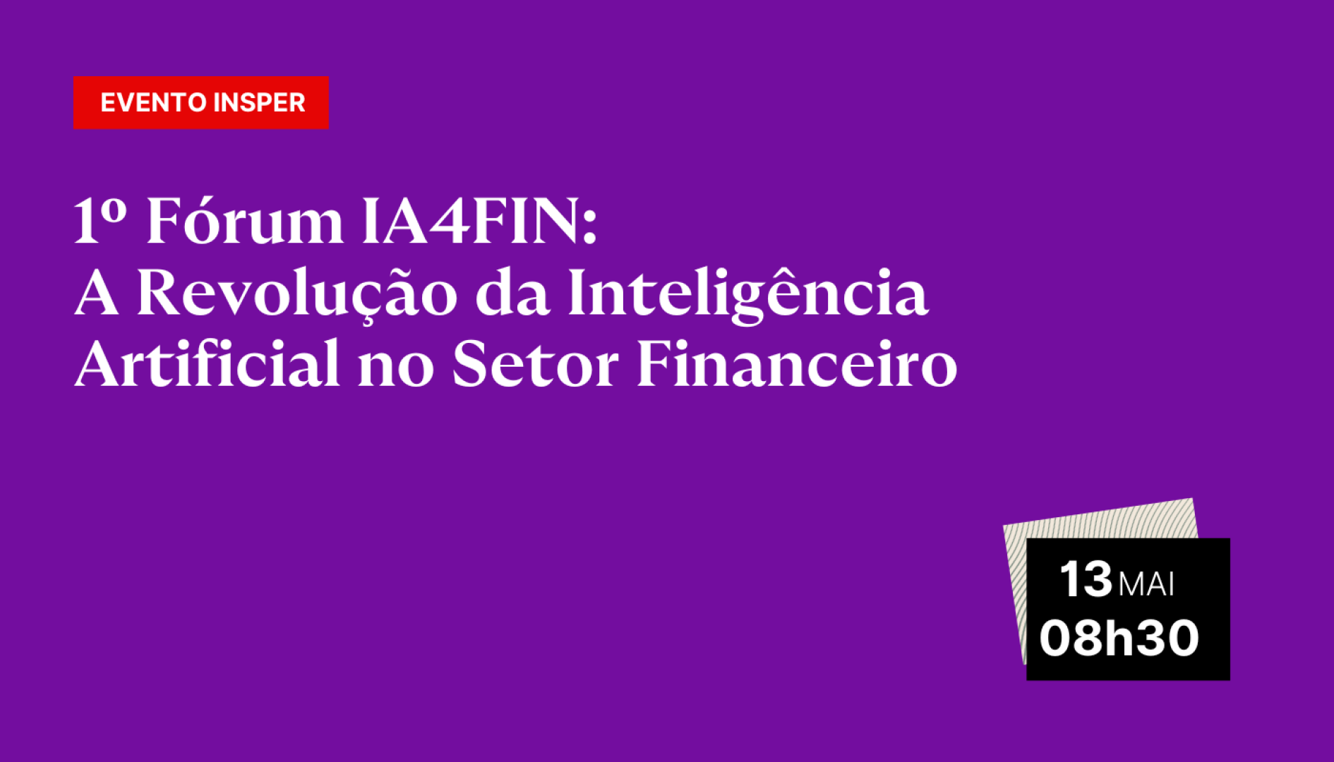 1º Fórum IA4FIN: A Revolução da Inteligência Artificial no Setor Financeiro